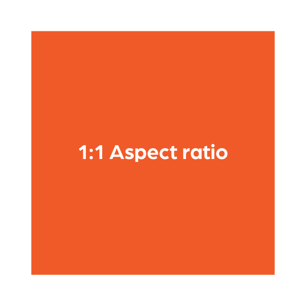 An example of 1:1 aspect ratio; a perfect square