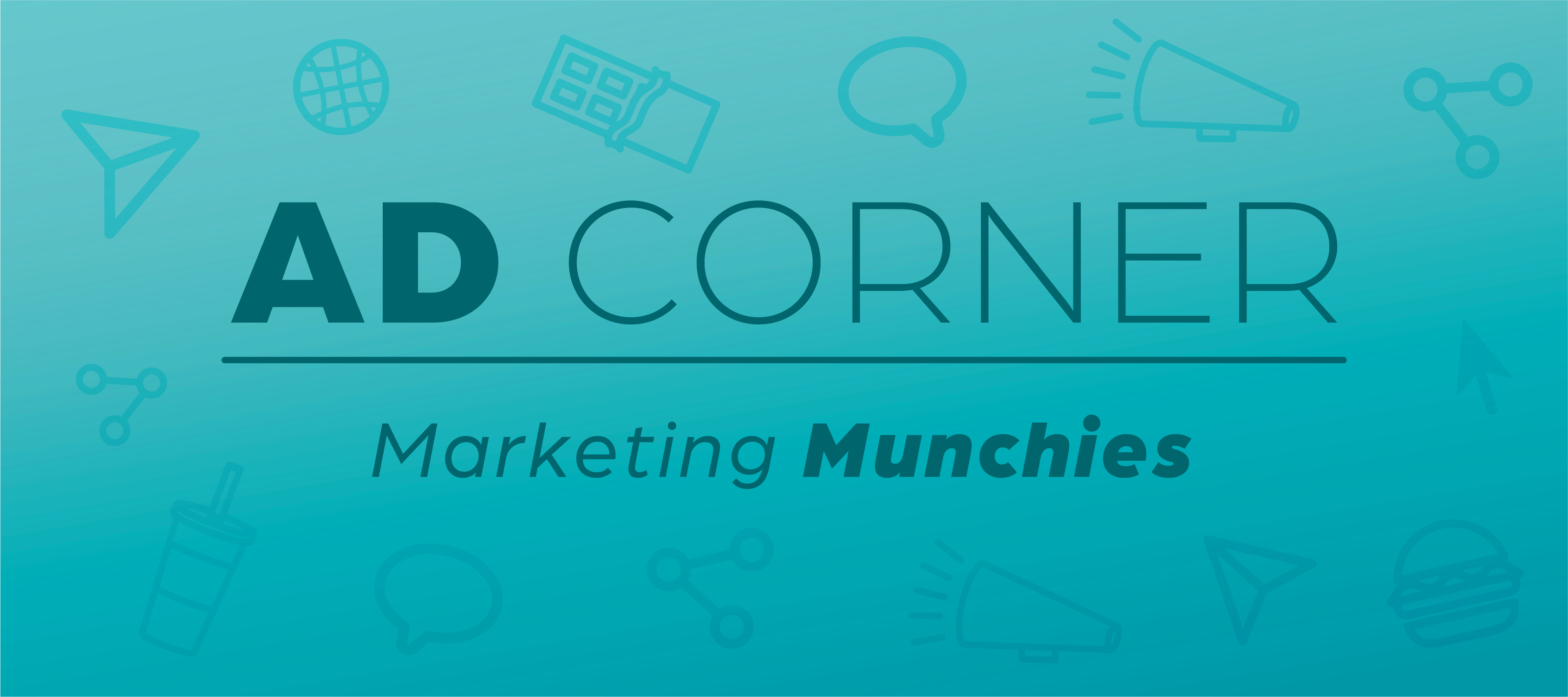 Header image that says "Ad Corner: Marketing Munchies" surrounded by a mix of food and marketing icons